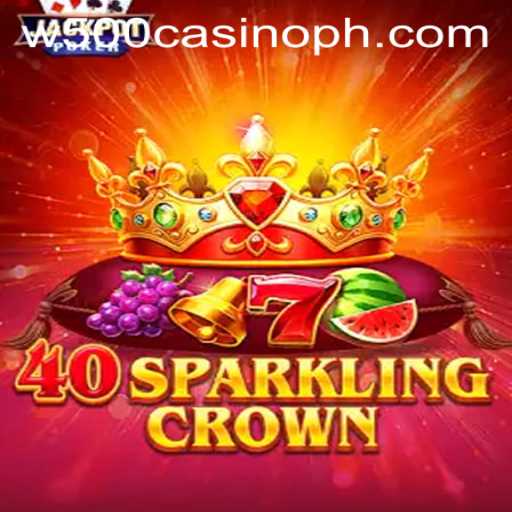 Exploring the Thrills of 40SparklingCrown at W500 Casino