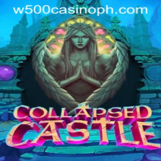 Exploring the Mysteries of CollapsedCastle in the Dynamic World of W500 Casino