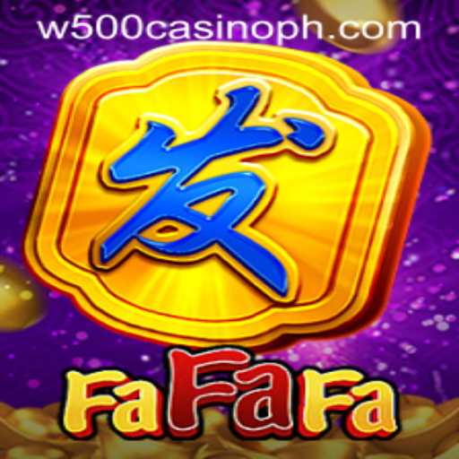 Exploring the World of FaFaFa at W500 Casino
