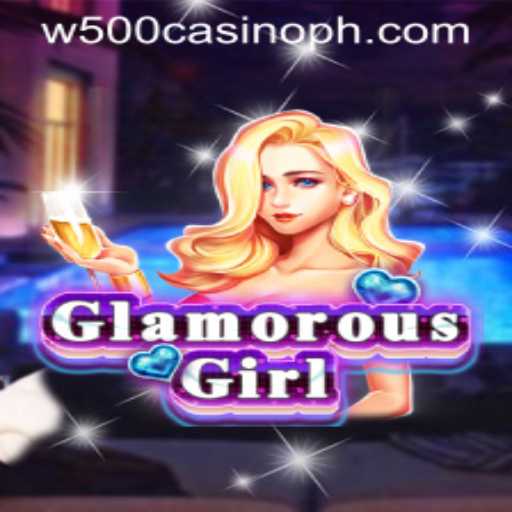 GlamorousGirl: A Dazzling Adventure in W500 Casino