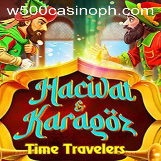 Exploring the Fascinating World of HacivatandKaragoz in W500 Casino