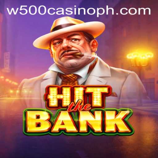 Exploring the Thrills of HitTheBank at W500 Casino
