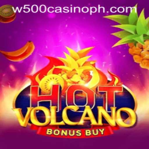 Exploring the Thrills of HotVolcanoBonusBuy at W500 Casino